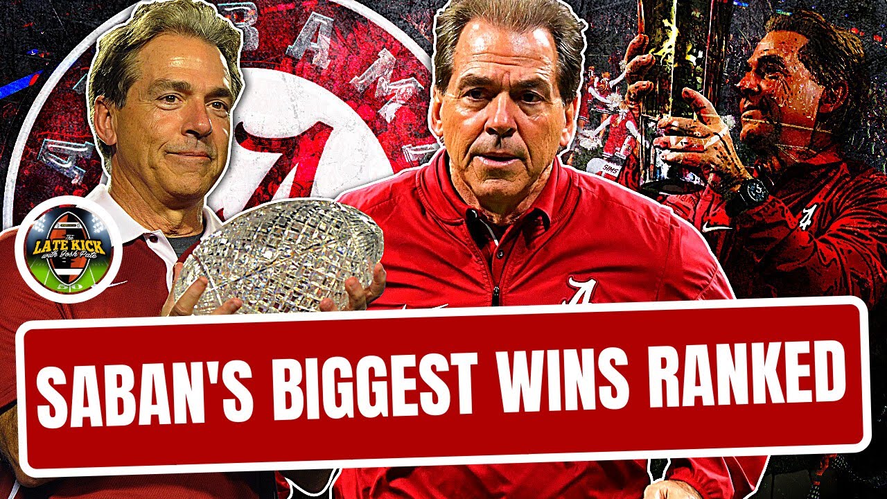 Ranking Nick Saban's Most Important Wins @ Alabama (Late Kick Cut)