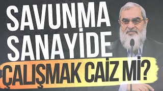 Savunma Sanayi̇nde Çalişmak Cai̇z Mi̇? Nureddin Yıldız