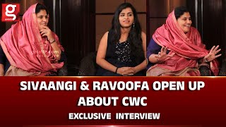 😍"மக்கள் இதெல்லாம் கூட ரசிப்பாங்கன்னு எதிர் பாக்கல.."- Sivaangi & Ravoofa open up about CWC | Pugazh