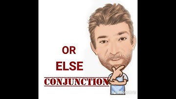 English Tutor Nick P Conjunctions (25) Or Else - Three Meanings