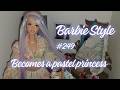 Barbie style aka fashionista #249 Odile becomes a pastel princess, review unboxing and reroot!
