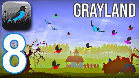 Grayland Mobile - Gameplay walkthrough Part 8 - Ending Game (iOS - Android)