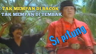 SIPITUNG JAWARA BETAWI TAK MEMPAN DI TEMBAK DAN DI BACOK || Alur film SIPITUNG BERAKSI KEMBALI 1976