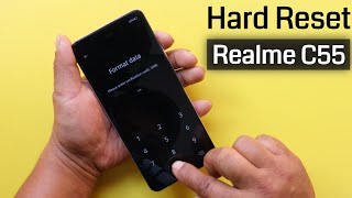 How to Hard Reset Realme C55 Remove Pattern/Pin/Password || Realme RMX3710 Factory Reset Without PC