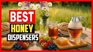 ✅Top 5 Best Honey Dispensers 2026