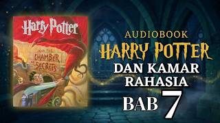 Harry Potter Dan Kamar Rahasia | BAB 7 - DARAH LUMPUR DAN BISIKAN BISIKAN | (Audiobook Indonesia)
