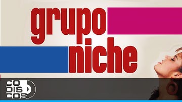 Amor, Amor, Sutil y Contundente, Grupo Niche -  Audio