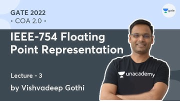 IEEE-754 Floating Point Representation | L 3 | COA 2.0 | GATE 2022 #VishvadeepGothi