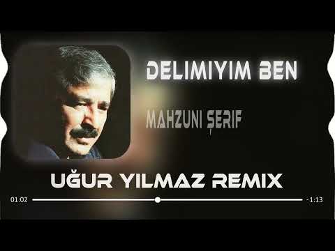 Mahzuni şerif delimiyim ben remix2022