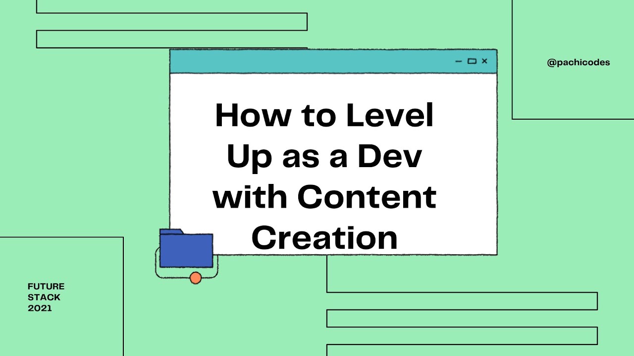 Leveling up as a Dev with Content Creation - NERD ISLAND, Future Stack ...
