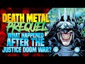 Death Metal Prequel: What Happened After The Justice/Doom War? | Death Metal (Tie-In)