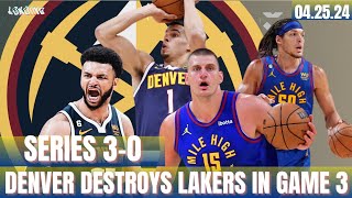 NUGGETS VS LAKERS FULL GAME 3 HIGHLIGHTS