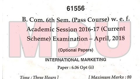 B.com 6th Semester International Marketing Question Paper Mdu Apirl 2018 | Separate Video | Mdu |