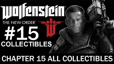 Wolfenstein: The New Order - ALL COLLECTIBLES Chapter 15 (Enigma Codes -  Letters - Gold Items)