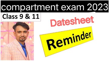 reminder 🎗️ compartment exam date sheet 2023 class 9&11 / cbse/doe