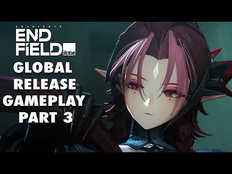 Arknights: Endfield | Global Release | Gameplay Walkthrough Part 3 (iOS, Android, PC)
