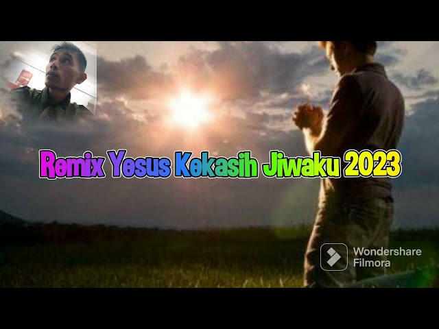 Lagu Rohani Remix-Yesus Kekasi Jiwaku 2023 class=