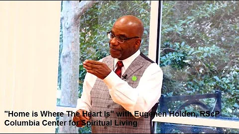"Home is Where the Heart Is" with Eugene Holden, R...