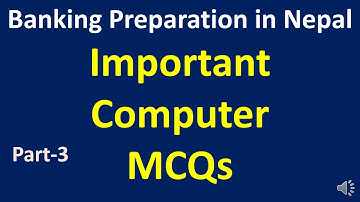 MCQ Questions of Computer (Part-3) #Computer MCQs #NRB#ADBL#Loksewa #BankingPreparationinNepal