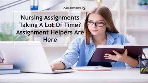 Nursing assignment help - Assignments4u