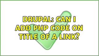 Drupal: Can I add php code on title of a link?