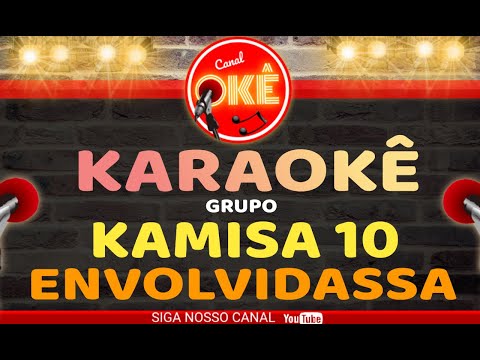 Video thumbnail for Karaokê 🎤 Kamisa 10 - Envolvidassa (Part. Thiaguinho)