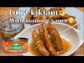 TUNA KIKIAM with MANONG SAUCE👌tuna in can Kikiam recipe/ easy to make :LIAN LIM