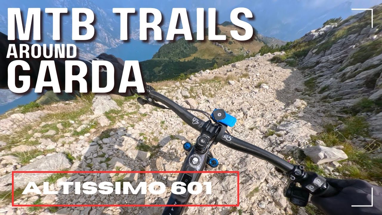 Altissimo   601 | Lago di Garda, Italia | MTB | Highlights