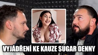 Vyjádření ke kauze se Sugar Denny | Jakub Enžl