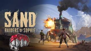 SAND Raiders of Sophie - Basics in Starting Out