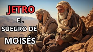 🔥 JETRO, EL SACERDOTE DE DIOS. SALVADOR y SUEGRO DE MOISÉS || ORIGEN SEGUN LA BIBLIA