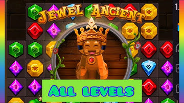 Jewel Ancient - All Levels Gameplay Android, iOS