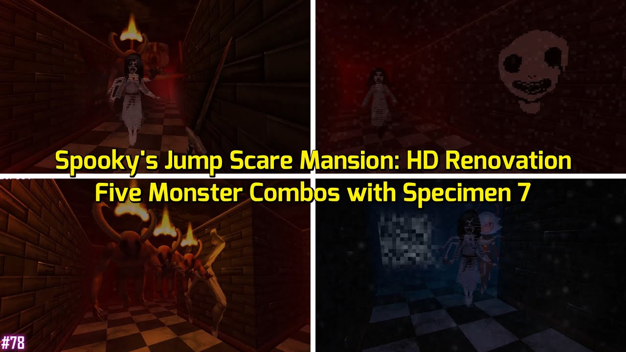 Five Monster Combos with Specimen 7 | Spooky's Jump Scare Mansion: HD ...