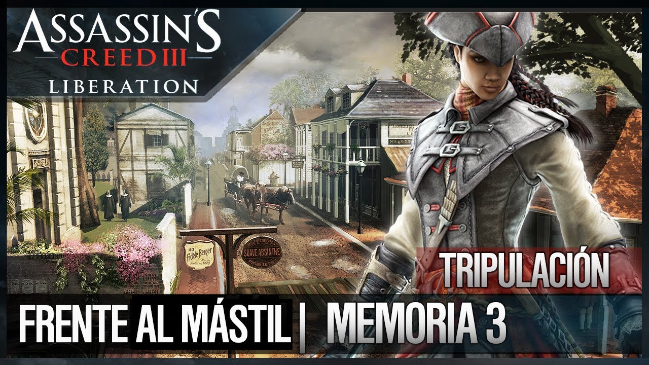 dlcl stanford Assassin's Creed Liberation HD | Walkthrough | Tripulación | Frente al mástil | 3 | 100%