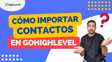 Cómo importar contactos en GoHighLevel