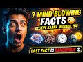 👉 7 Mind Blowing Facts 😳 | Believe Karna Mushkil Hai 🤯