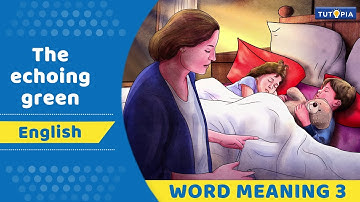 The echoing green | WORD MEANING 3 | Class 7 - English #ইংরাজী #tutopia #সপ্তম শ্রেণি