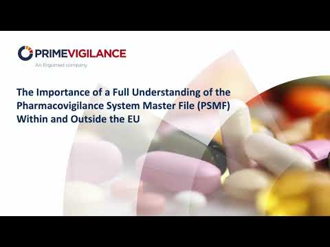 Webinar: The Importance of a Full Understanding of the Pharmacovigilance System Master File (PSMF)