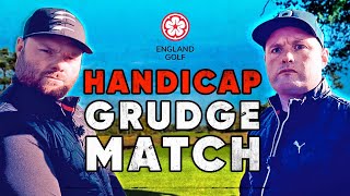 HANDICAP GRUDGE MATCH!! 😡😂 | AT TOP 10 COURSE IN ENGLAND!!!🔥🔥 | PT 1