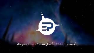 Aleyna Tilki - YALAN REMİX (EFSANE) Resimi