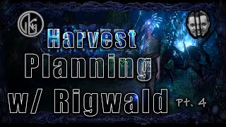 Planning with Rigwald : Path of Exile - Harvest