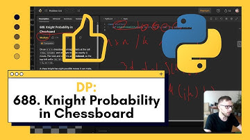 Conquer LeetCode 688. Knight Probability in Chessboard with Python and Dynamic Programming! POTD