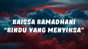 Raissa Ramadhani - Rindu Yang Menyiksa (Lyrics / Lyrics / Lirik Video)
