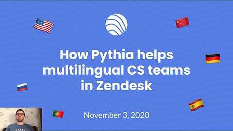 How Pythia helps multilingual CS teams in Zendesk