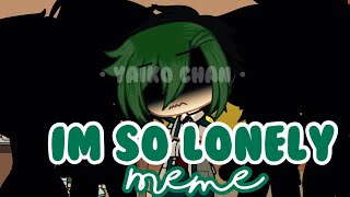 I’m so lonely meme - BNHA/MHA - Gacha club skit