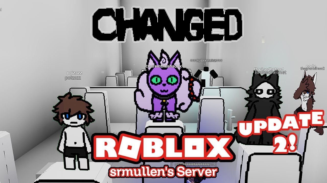 Changed Roblox Edition Srmullen S Map Update 2 Youtube - changed roleplay roblox