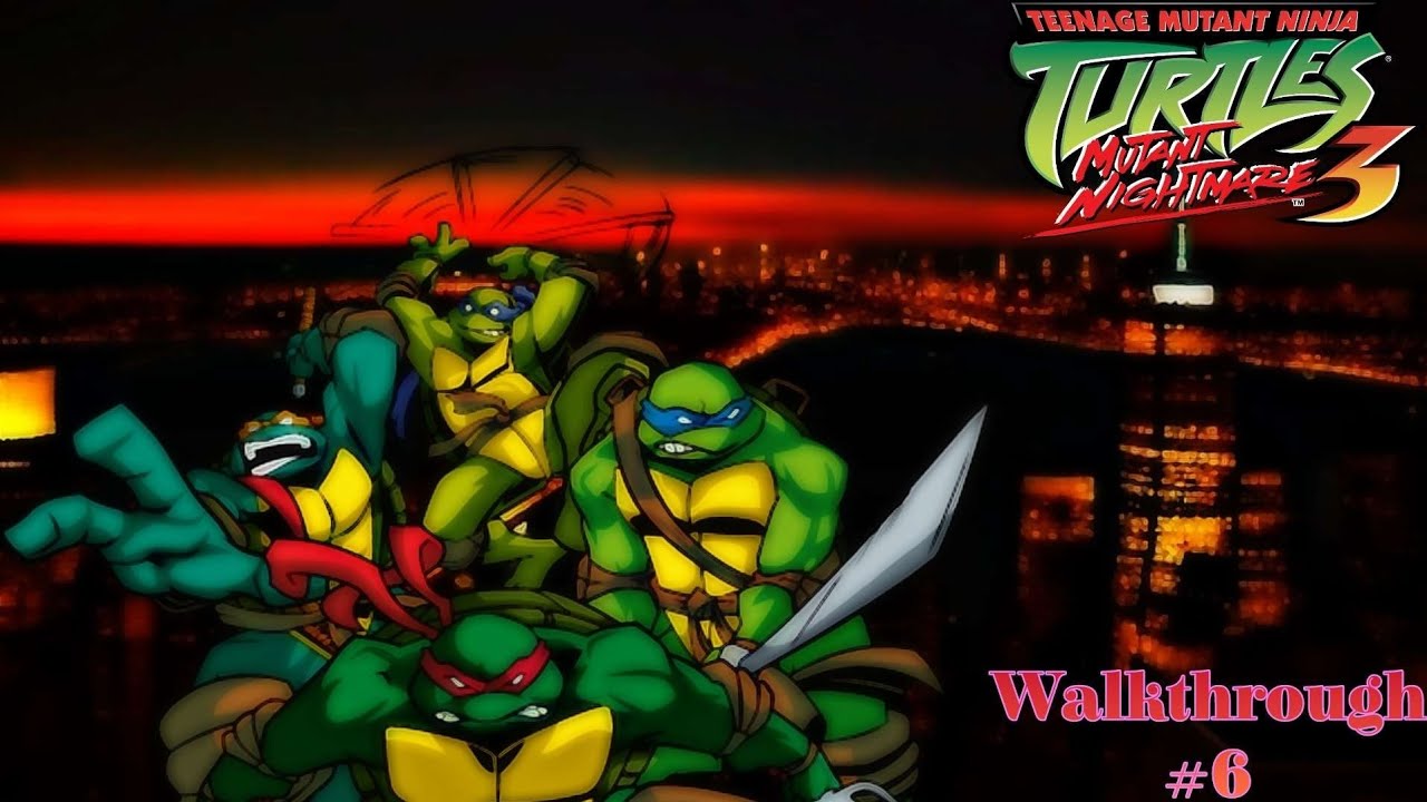 Teenage Mutant Ninja Turtles 3: Mutant Nightmare (PS2): Walk-through #6