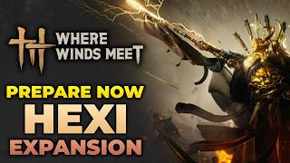 FULL Preparation Guide for Hexi Region! | Where Winds Meet