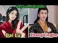 Bai Lu And Zhang Linghe (Story of Kunning Palace) - Lifestyle Comparison | Facts | Bio