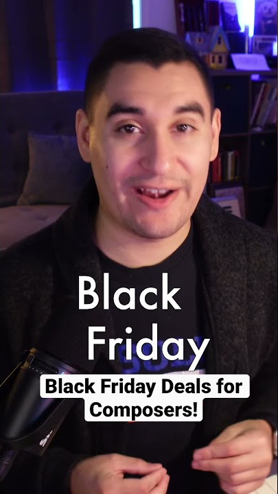 Black Friday Tips for Composers in 2021